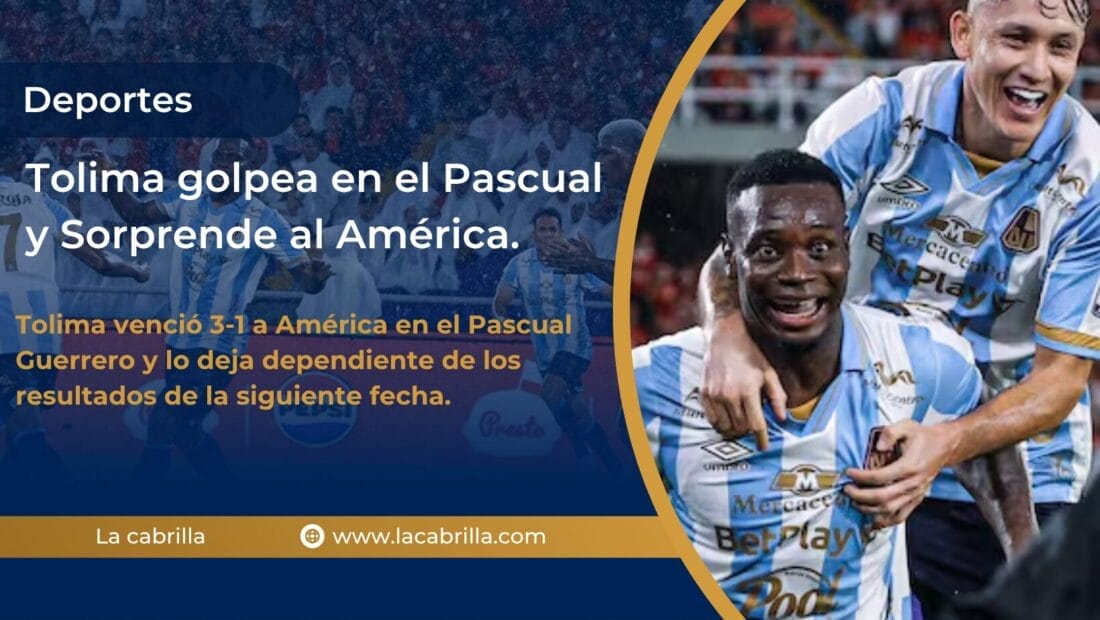 Tolima golpea en el Pascual y Sorprende al América por la fecha del Cuadrangular A