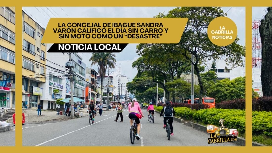 La concejal de Ibagué Sandra Varón calificó el Día sin carro y sin moto como un “desastre”.