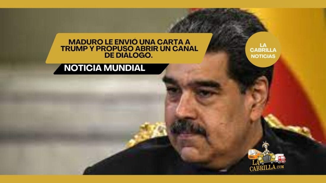 Maduro le envió una carta a Trump y propuso abrir un canal de diálogo.