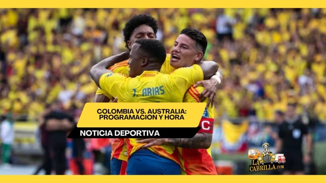 Colombia vs. Australia: programación y hora
