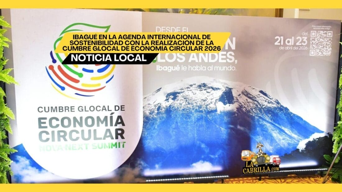 Ibagué en la agenda internacional de sostenibilidad en la Cumbre Glocal de Economía Circular 2026