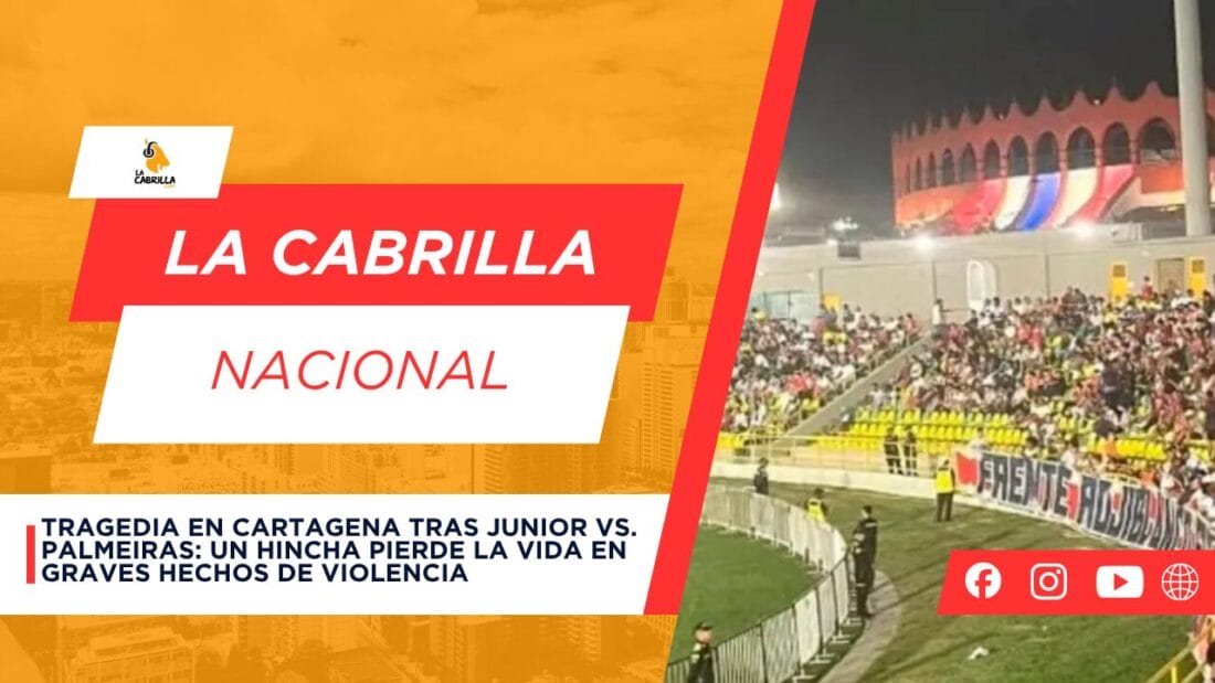 ragedia en Cartagena tras Junior vs. Palmeiras: un hincha pierde la vida en graves hechos de violencia