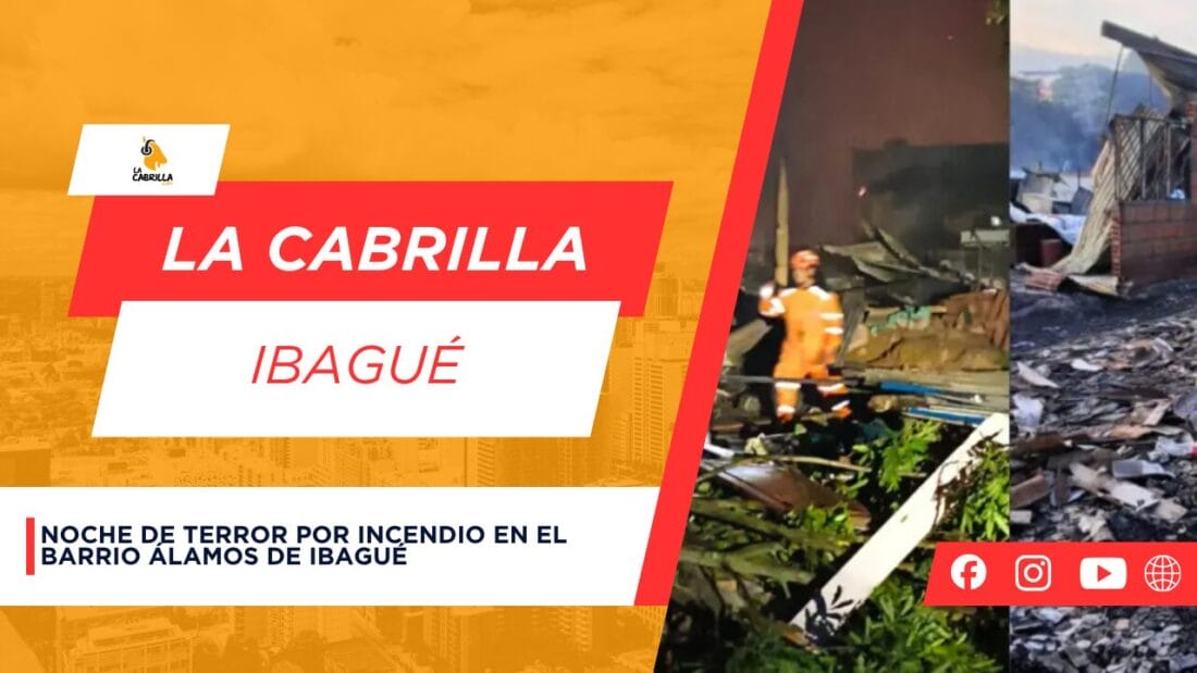 Noche de terror por incendio en el barrio Álamos de Ibagué