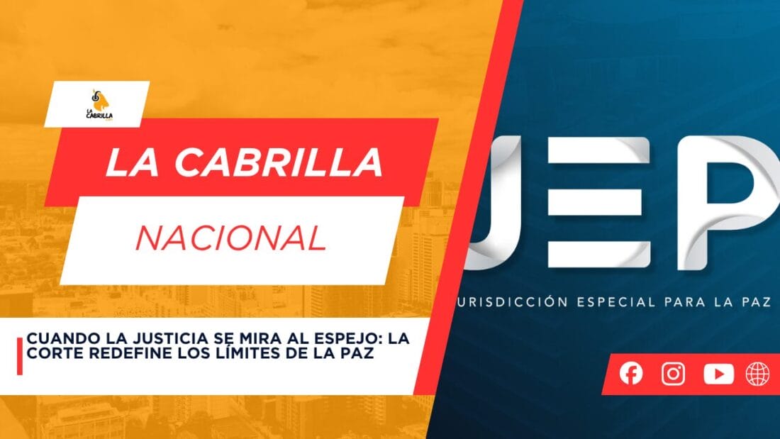 Cuando la justicia se mira al espejo: la Corte redefine los límites de la paz