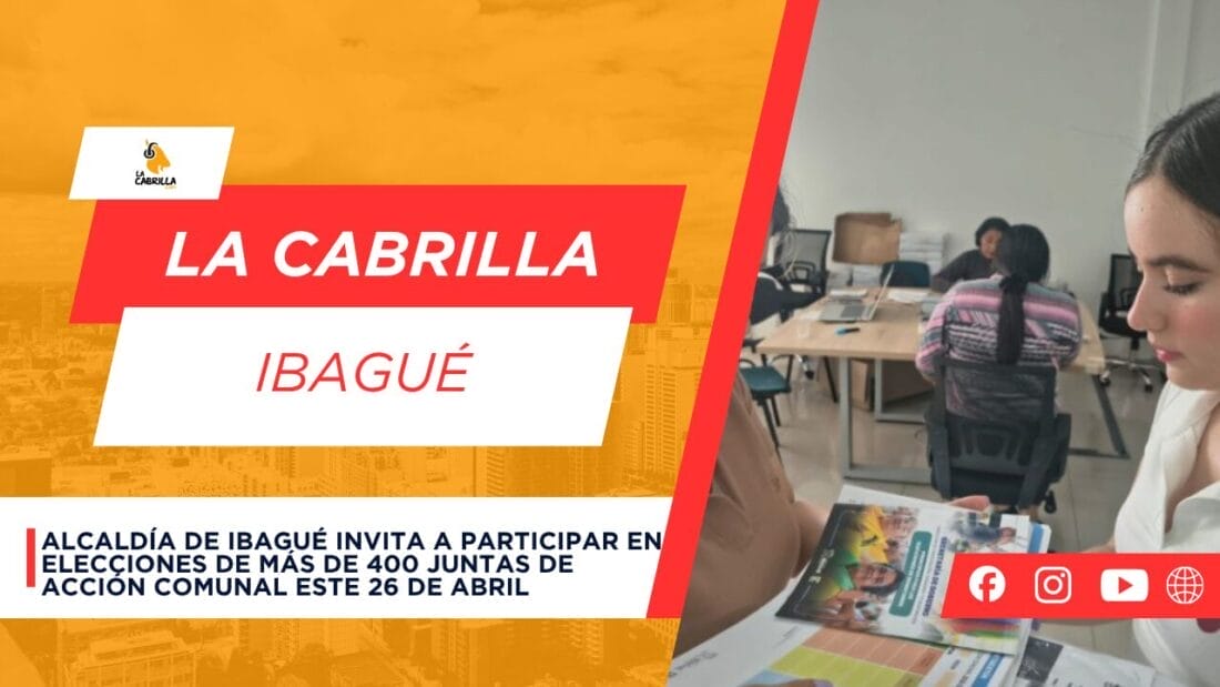 Alcaldía de Ibagué invita a participar en elecciones de más de 400 Juntas de Acción Comunal este 26 de abril