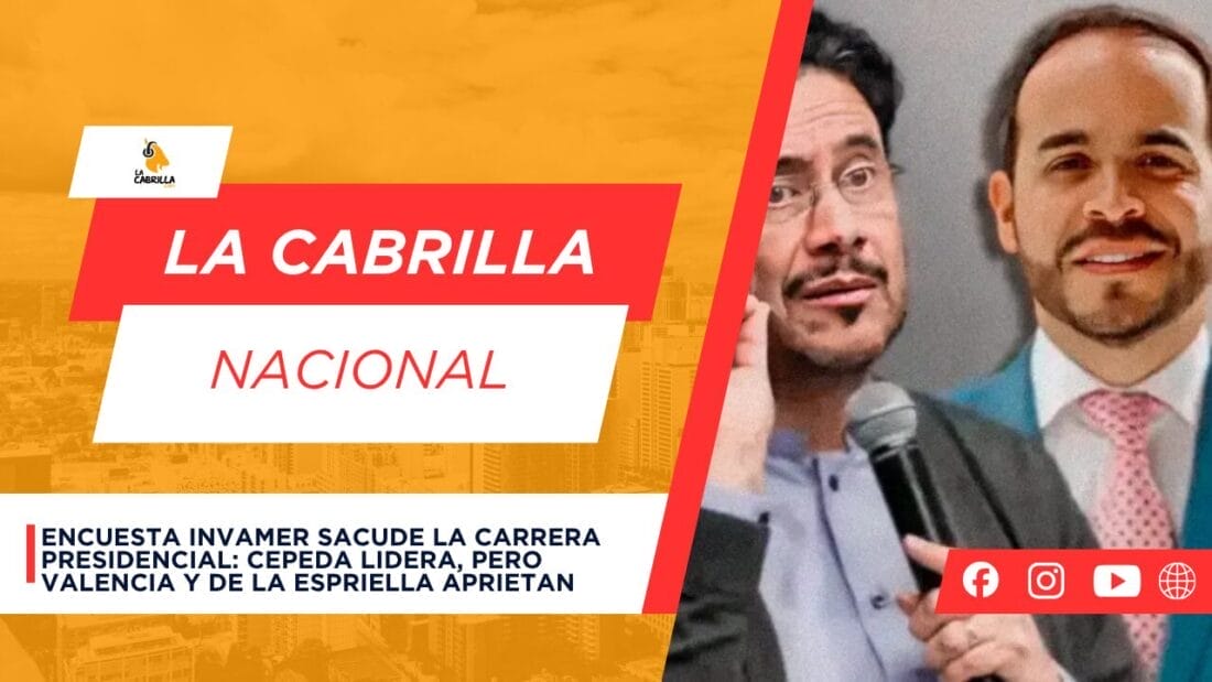 Encuesta Invamer sacude la carrera presidencial: Cepeda lidera, pero Valencia y De la Espriella aprietan