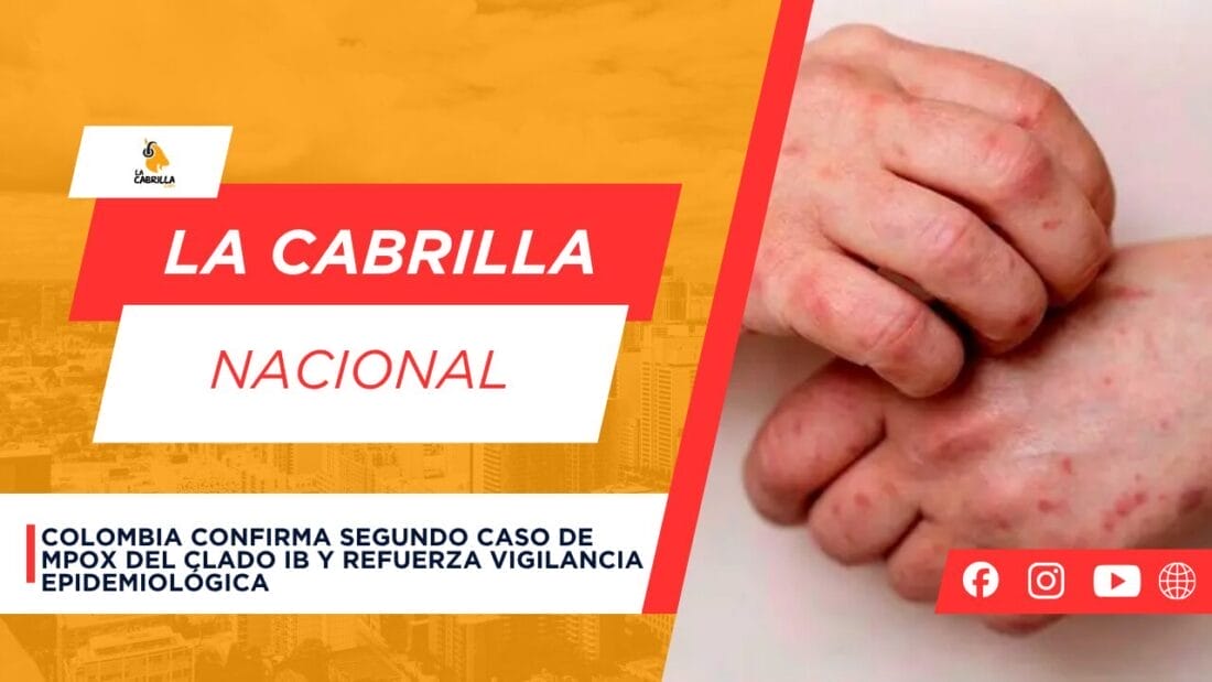 Colombia confirma segundo caso de mpox del clado IB y refuerza vigilancia epidemiológica