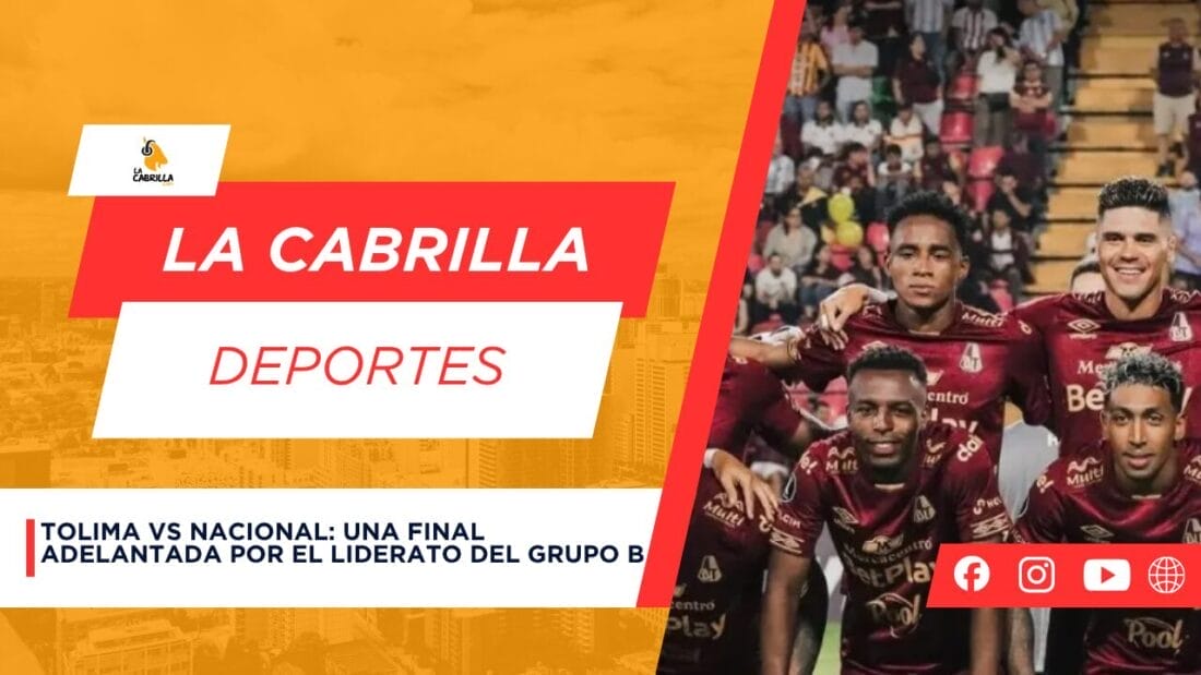 Tolima vs Nacional: una final adelantada por el liderato del Grupo B