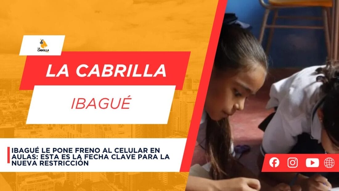 Ibagué le pone freno al celular en aulas: esta es la fecha clave para la nueva restricción